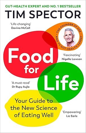 Food for Life: The New Science of Eating Well